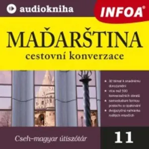 Maďarština - cestovní konverzace - Rôzni autori (mp3 audiokniha)