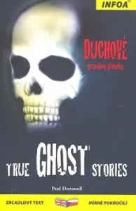 True Ghost Stories/Duchové - autor neuvedený