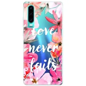 iSaprio Love Never Fails na Huawei P30