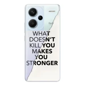 Odolné silikónové puzdro iSaprio - Makes You Stronger - Xiaomi Redmi Note 13 Pro+ 5G