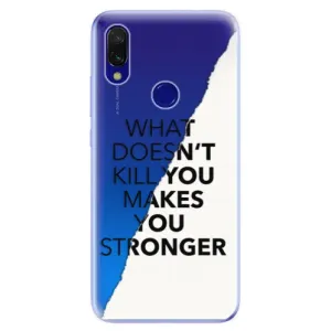 Odolné silikónové puzdro iSaprio - Makes You Stronger - Xiaomi Redmi 7