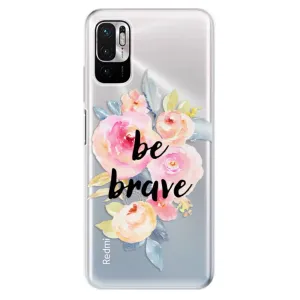 Odolné silikónové puzdro iSaprio - Be Brave - Xiaomi Redmi Note 10 5G