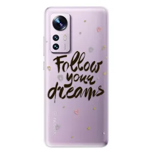 Odolné silikónové puzdro iSaprio - Follow Your Dreams - black - Xiaomi 12 / 12X