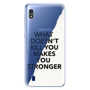 Odolné silikónové puzdro iSaprio - Makes You Stronger - Samsung Galaxy A10