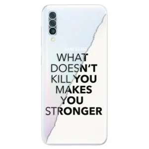 Odolné silikónové puzdro iSaprio - Makes You Stronger - Samsung Galaxy A50
