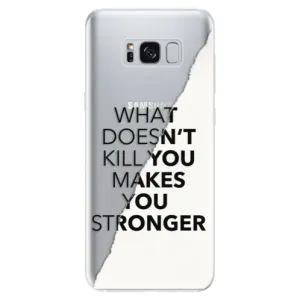 Odolné silikónové puzdro iSaprio - Makes You Stronger - Samsung Galaxy S8