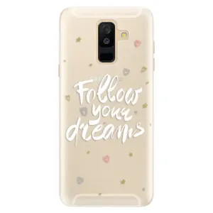 Silikónové puzdro iSaprio - Follow Your Dreams - white - Samsung Galaxy A6+
