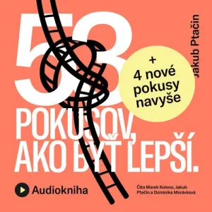 53 pokusov, ako byť lepší - Jakub Ptačin (mp3 audiokniha)