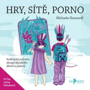 Hry, sítě, porno - Michaela Slussareff (mp3 audiokniha)