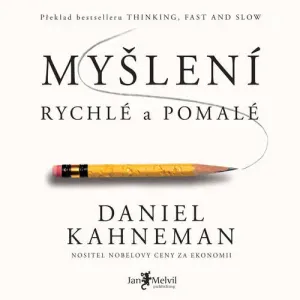 Myšlení, rychlé a pomalé - Daniel Kahneman (mp3 audiokniha)