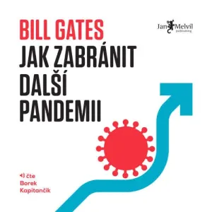Jak zabránit další pandemii - Bill Gates (mp3 audiokniha)