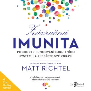 Zázračná imunita - Matt Richtel (mp3 audiokniha)