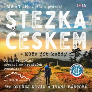 Stezka Českem - Martin Úbl (mp3 audiokniha)