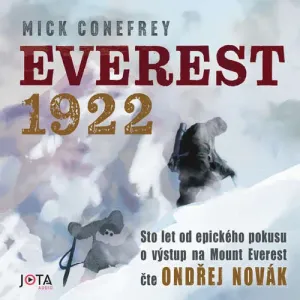 Everest 1922 - Mick Conefrey (mp3 audiokniha)