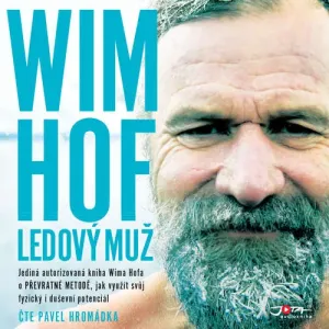 Wim Hof. Ledový muž - Wim Hof (mp3 audiokniha)