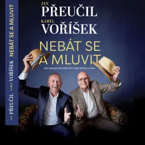 Nebát se a mluvit - Jan Přeučil, Karel Voříšek (mp3 audiokniha)