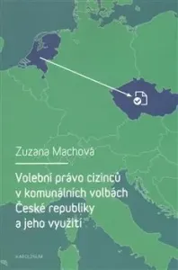 Volební právo cizinců v komunálních volbách České republiky a jeho využití #3241947