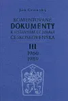 Komentované dokumenty k ústavním dějinám Československa 1960 - 1989 III.díl