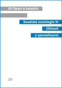 Soudobá sociologie VI