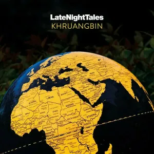 KHRUANGBIN - LATE NIGHT TALES: KHRUANGBIN, Vinyl