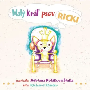 Malý kráľ psov Ricki - Adriana Poláková Šinka (mp3 audiokniha)