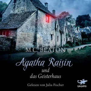 Agatha Raisin und das Geisterhaus (DE) - M. C. Beaton (mp3 audiokniha)