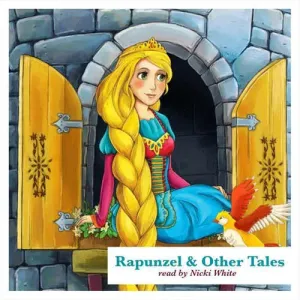 Rapunzel and Other Tales - Jacob Grimm, Wilhelm Grimm, Bratia Grimmovci, Hans Christian Andersen (mp3 audiokniha)