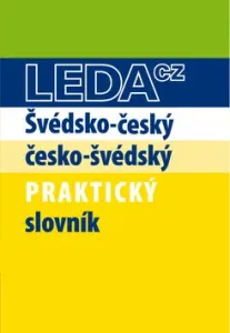 Švédsko-český a česko-švédský praktický slovník - 2. vydání - Svatošová, Hlavičková