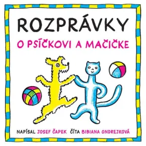 Rozprávky o psíčkovi a mačičke - Josef Čapek (mp3 audiokniha)
