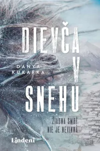 Dievča v snehu - Danya Kukafka