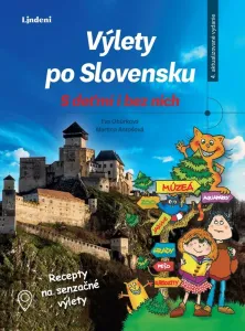 Výlety po Slovensku - S deťmi i bez nich - Eva Obůrková