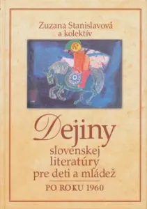 Dejiny slovenskej literatúry pre deti a mládež po