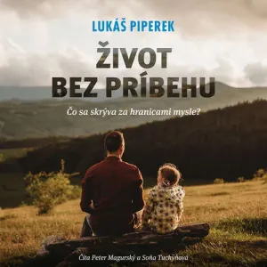 Život bez príbehu - Lukáš Piperek (mp3 audiokniha)