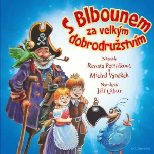 S Blbounem za velkým dobrodružstvím - Michal Vaněček, Renata Petříčková (mp3 audiokniha)