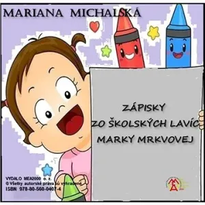 Zápisky zo školských lavíc Marky Mrkvovej #28434