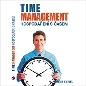 Time Management - hospodaření s časem - Dan Miller (mp3 audiokniha)