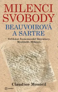 Milenci svobody: Beauvoirová a Sartre, Monteil Claudine #3291211