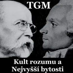 Kult rozumu a Nejvyšší bytosti - Tomáš Garrigue Masaryk (mp3 audiokniha)