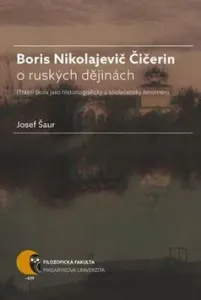 Boris Nikolajevič Čičerin o ruských dějinách