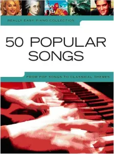 Music Sales Really Easy Piano: 50 Popular Songs Noty
