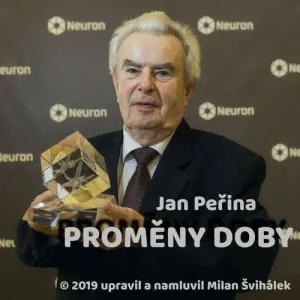 Proměny doby - Jan Peřina, Milan Švihálek (mp3 audiokniha)