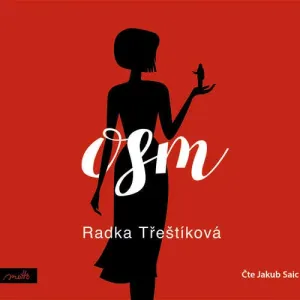 Osm - Radka Třeštíková (mp3 audiokniha)