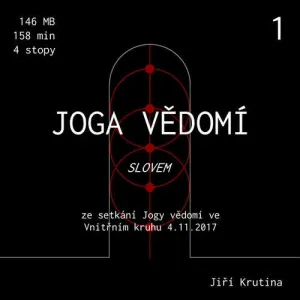 Jóga vědomí slovem 1 - Jiří Krutina (mp3 audiokniha)