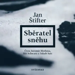 Sběratel sněhu  - Jan Štifter (mp3 audiokniha)