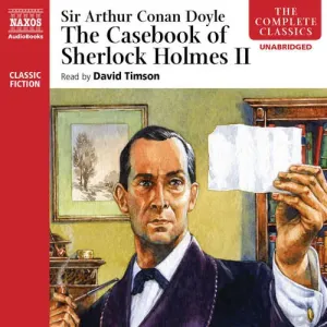 The Casebook of Sherlock Holmes II (EN) - Arthur Conan Doyle (mp3 audiokniha)