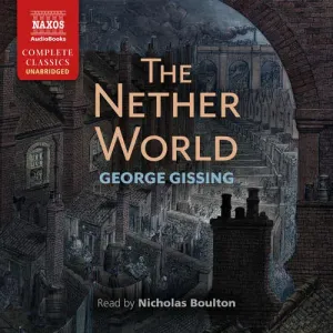 The Nether World (EN) - George Gissing (mp3 audiokniha)