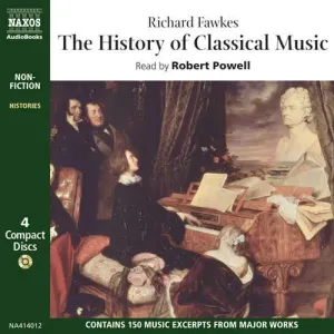 The History of Classical Music (EN) - Richard Fawkes (mp3 audiokniha)