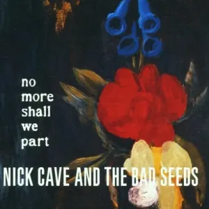 No More Shall We Part (Nick Cave and the Bad Seeds) (Vinyl / 12