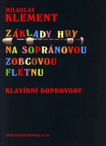 noty Inform Základy hry na sopránovou zobcovou flétnu - Miloslav Klement (klavírne doprovody)