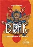 Drak: symbolismus a mytologie
